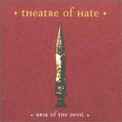 Theatre Of Hate : Aria Of The Devil
